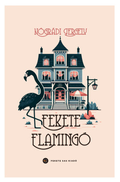 Nógrádi Gergely: Fekete flamingó